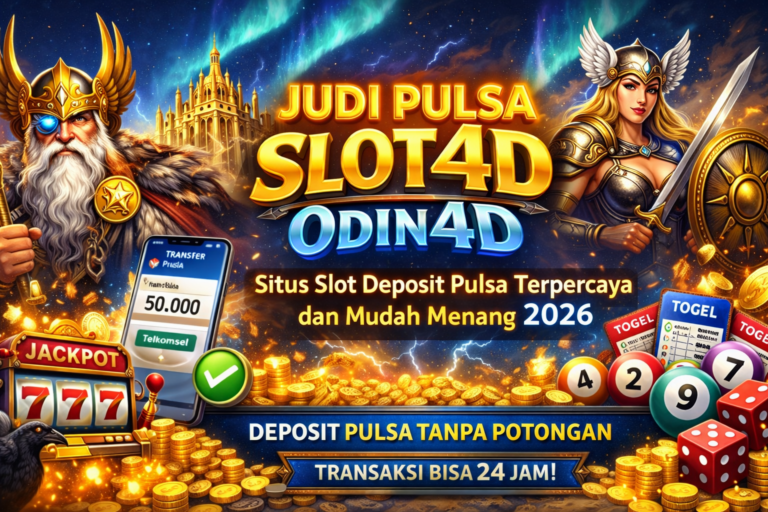 Judi Pulsa Slot4D Odin4D